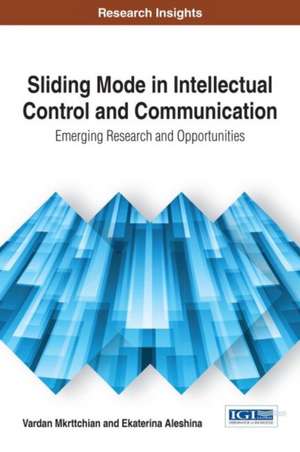 Sliding Mode in Intellectual Control and Communication de Vardan Mkrttchian