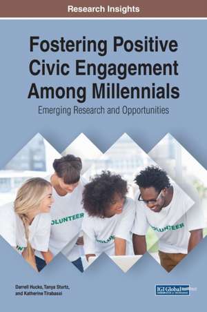 Fostering Positive Civic Engagement Among Millennials de Darrell Hucks