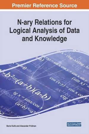 N-ary Relations for Logical Analysis of Data and Knowledge de Boris Kulik