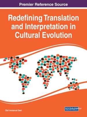 Redefining Translation and Interpretation in Cultural Evolution de Olaf Immanuel Seel