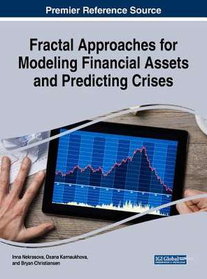 Fractal Approaches for Modeling Financial Assets and Predicting Crises de Nekrasova, Inna