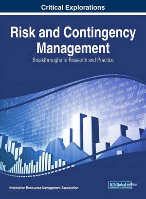 Risk and Contingency Management de Information Reso Management Association