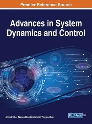 Advances in System Dynamics and Control de Ahmad Taher Azar