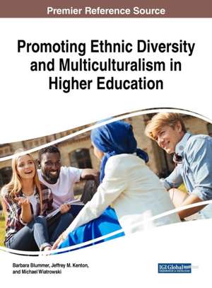 Promoting Ethnic Diversity and Multiculturalism in Higher Education de Barbara Blummer