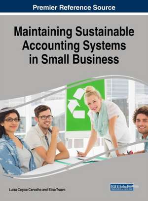 Maintaining Sustainable Accounting Systems in Small Business de Luísa Cagica Carvalho