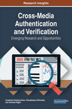 Cross-Media Authentication and Verification de Anastasia Katsaounidou