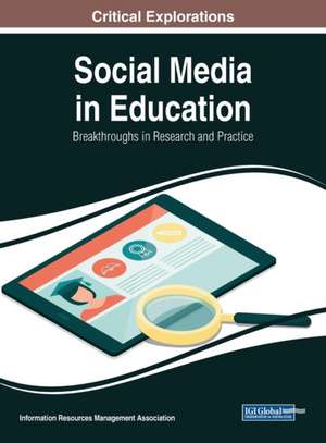 Social Media in Education de Information Reso Management Association