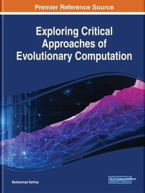 Exploring Critical Approaches of Evolutionary Computation de Muhammad Sarfraz