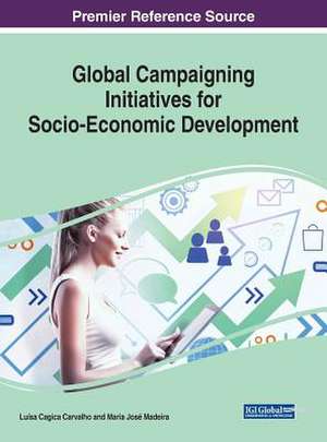 Global Campaigning Initiatives for Socio-Economic Development de Luísa Cagica Carvalho