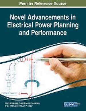 Novel Advancements in Electrical Power Planning and Performance de Shishir Kumar Shandilya