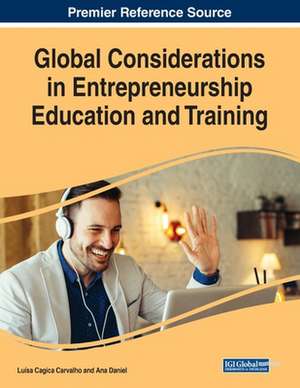 Global Considerations in Entrepreneurship Education and Training de Luísa Cagica Carvalho