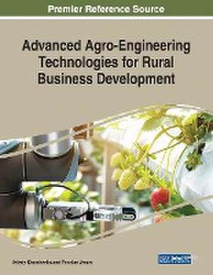 Advanced Agro-Engineering Technologies for Rural Business Development de Valeriy Kharchenko