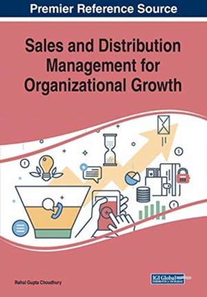 Sales and Distribution Management for Organizational Growth de Rahul Gupta Choudhury