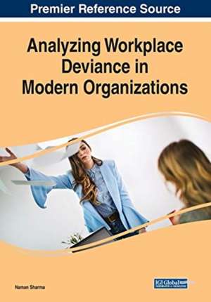 Analyzing Workplace Deviance in Modern Organizations de Naman Sharma