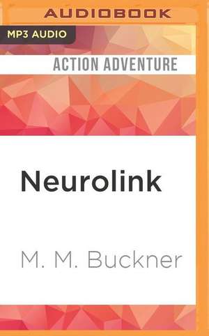 Neurolink de M. M. Buckner