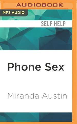 Phone Sex de Miranda Austin