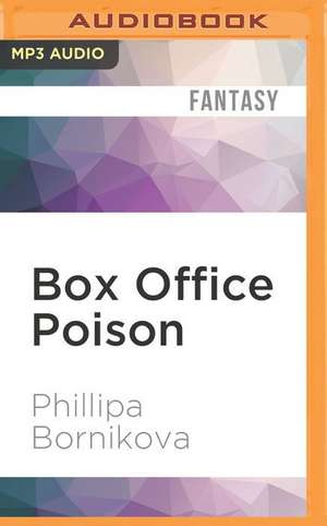 Box Office Poison de Phillipa Bornikova