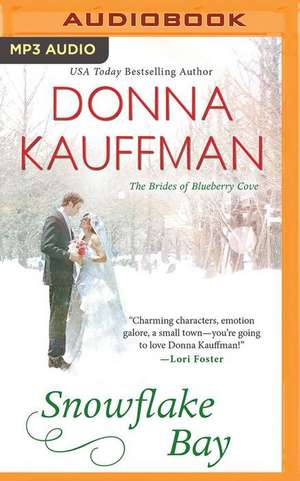 Snowflake Bay de Donna Kauffman