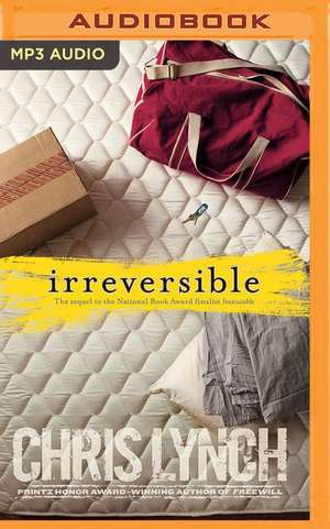 Irreversible de Chris Lynch