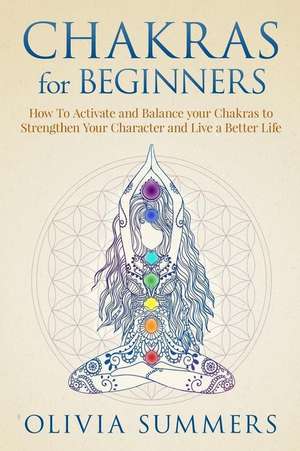 Chakras for Beginners de Olivia Summers