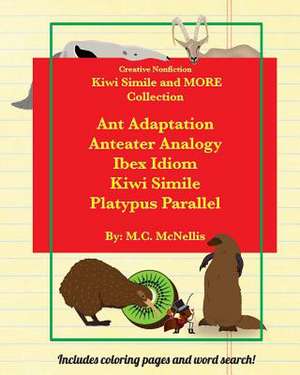 Kiwi Simile and More! Collection de M. C. McNellis