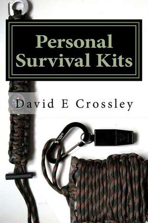 Personal Survival Kits de David E. Crossley