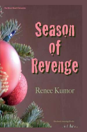 Season of Revenge de Renee Kumor