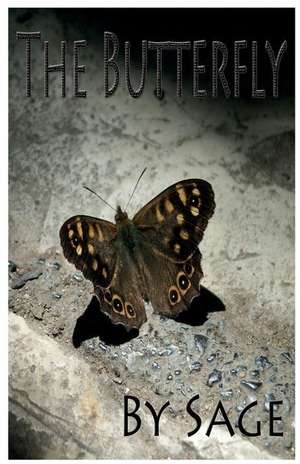 The Butterfly: Escaping with the Bad Boy de Sage