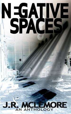 Negative Spaces de J. R. McLemore