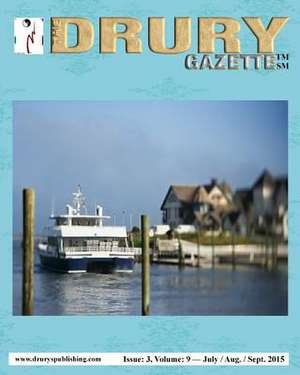 The Drury Gazette Issue 3 Volume 9 July / Aug. / Sept. 2015: Wanderlust Journals de Gary Drury Publishing