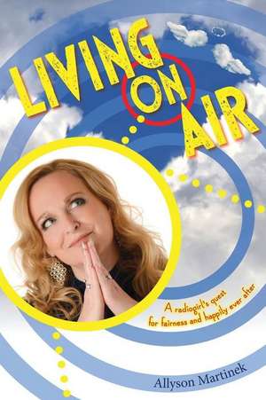 Living on Air de Allyson Martinek