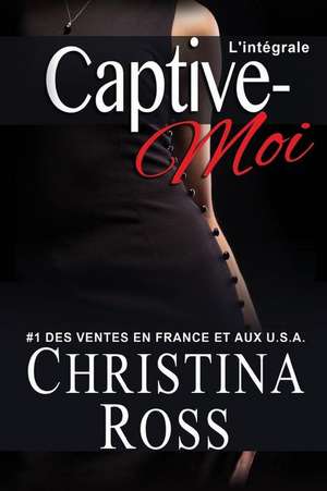 Captive-Moi de Christina Ross