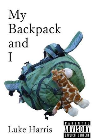 My Backpack and I de Luke Harris