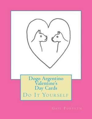 Dogo Argentino Valentine's Day Cards de Gail Forsyth