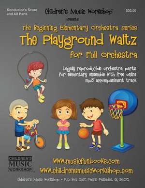 The Playground Waltz de Newman, MR Larry E.