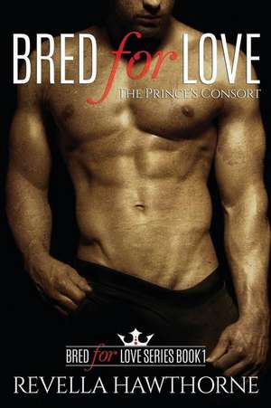 Bred for Love de Revella Hawthorne