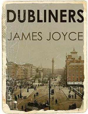 Dubliners by James Joyce de James Joyce