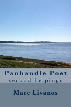 Panhandle Poet de Marc Livanos