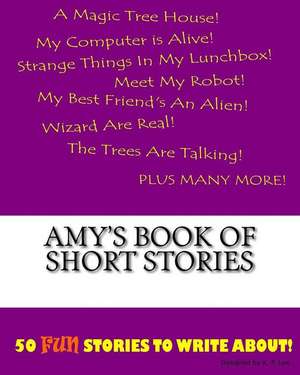 Amy's Book of Short Stories de K. P. Lee