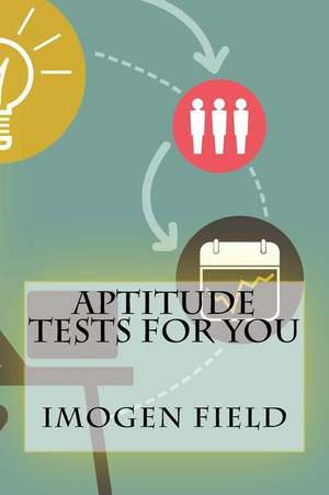 Aptitude Tests for You ! de Imogen Field