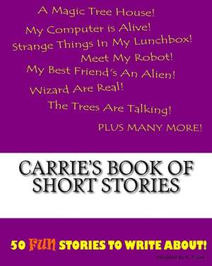 Carrie's Book of Short Stories de K. P. Lee