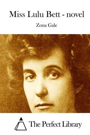 Miss Lulu Bett - Novel de Zona Gale