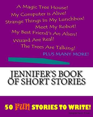 Jennifer's Book of Short Stories de K. P. Lee