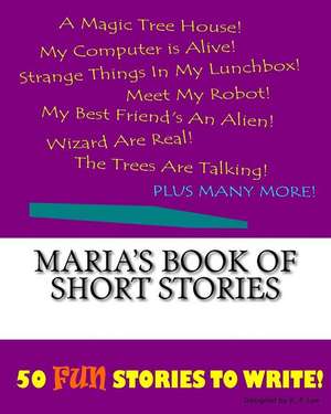 Maria's Book of Short Stories de K. P. Lee