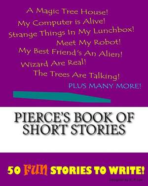 Pierce's Book of Short Stories de K. P. Lee