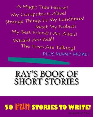 Ray's Book of Short Stories de K. P. Lee