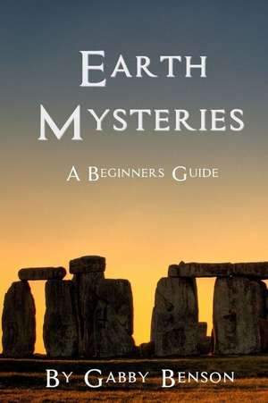 Earth Mysteries de Gabby Benson