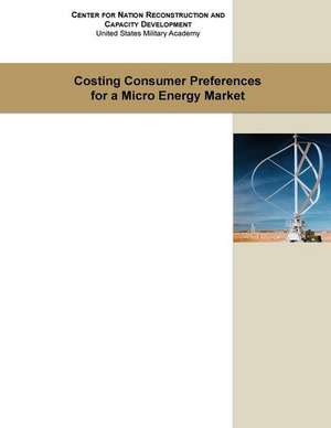 Costing Consumer Preference for a Micro Energy Market de Center for National Reconstruction and C.