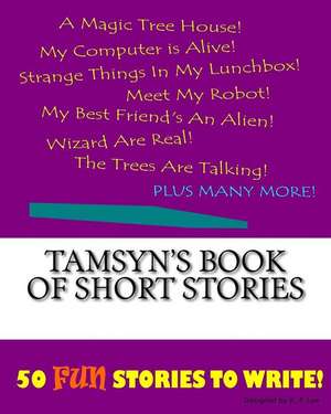 Tamsyn's Book of Short Stories de K. P. Lee