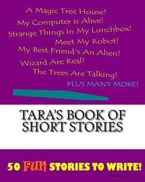 Tara's Book of Short Stories de K. P. Lee